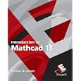 Introduction to MathCAD 13 (2nd Edition) (ESource Series)