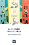 La culture d'entreprise: � Que sais-j...