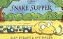 Snake Supper