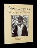 Freya Stark in Iraq and Kuwait
