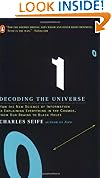 Decoding the Universe: How the New Science of Information Is Explaining Everythingin the Cosmos, fromOur Brains to Black Holes