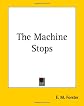 The Machine Stops