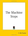 The Machine Stops