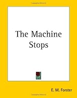 The Machine Stops