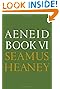 Aeneid Book VI: A New Verse Translation by Seamus Heaney
