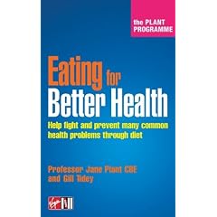 The Plant Programme - Eating for Better Health: Recipes for Better Health