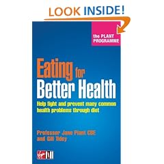 The Plant Programme - Eating for Better Health: Recipes for Better Health