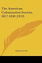 American Colonization Society, 1817-1840 (BCL1 - U.S. History)