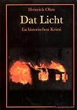 Dat Licht: En historischen Krimi