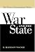 War and the State: The Theory of International Politics