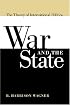 War and the State: The Theory of International Politics