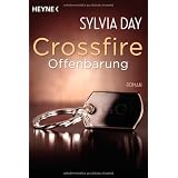 Crossfire. Offenbarung: Band 2   Romanvon "Sylvia Day"