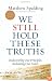 We Still Hold These Truths: Rediscovering Our Principles, Reclaiming Our Future
