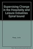 Supervising change in the hospitality and leisure industries