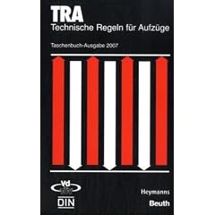 TRA - Technische Regeln f�r Aufz�ge 2003. Taschenbuch-Ausgabe.