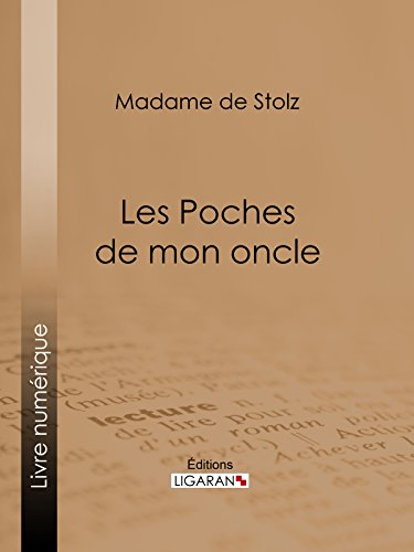 Les Poches de mon oncle (French Edition)