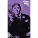 Wilde, Oscar: Mit Selbstzeugnissen und Bilddokumenten