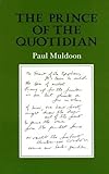 The prince of the quotidian
