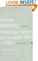 Power: The Essential Works of Michel Foucault 1954-1984: Essential Works of Michel Foucault 1954-1984 v. 3 (Essential Works of Foucault 3)