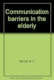 Communication barriers in the elderly