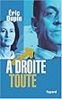 A droite toute