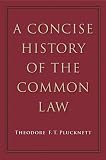 A concise history of the common law