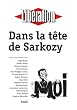 Dans la Tete de Nicolas Sarkozy