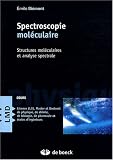 Spectroscopie mol�culaire : Structures mol�culaires et analyse spectrale