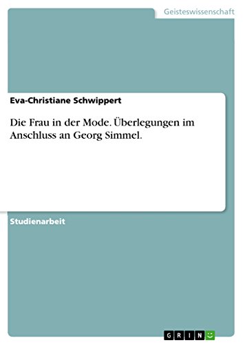 Die Frau in der Mode. Überlegungen im Anschluss an Georg Simmel. (German Edition)