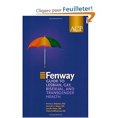 The Fenway Guide To Lesbian, Gay, Bisexual, and Transgender Health