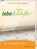 Produkt-Bild: Lebe leichter 2013: Der Jahresplaner