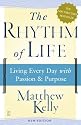 The Rhythm of Life: Living Every Day with Passion and Purpose