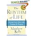 The Rhythm of Life: Living Every Day with Passion and Purpose