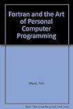 FORTRAN and the art of PC programming