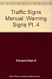 Traffic Signs Manual