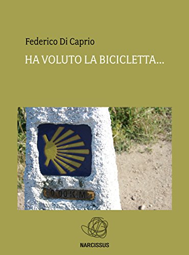 Ha voluto la bicicletta.... (Italian Edition)