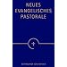 Neues Evangelisches Pastorale: Texte, Gebete und kleine liturgische Formen f�r die Seelsorge
