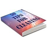 50 Tips for Cleaning