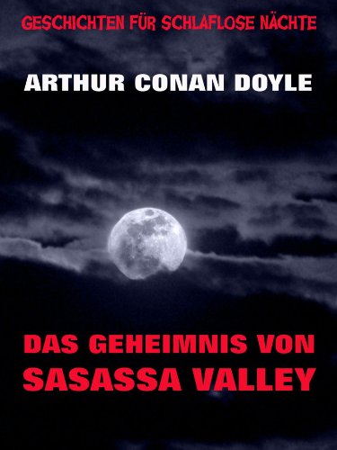 Das Geheimnis von Sasassa Valley (Geschichten für schlaflose Nächte 5) (German Edition)