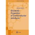 Electronic Properties of Semiconductor Interfaces (Springer Series in Surface Sciences)