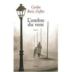 OMBRE DU VENT (L') PRIX DU MEILLEUR LIVRE �TRANGER 2004 ET PRIX DES LIBRAIRES 2005