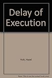 Delay of execution
