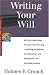 Writing Your Will: Guides to help taxpayers make decisions throughout the year to reduce taxes, eliminate hassles, and minimize professional fees. (Series 300: Retirees & Estates)