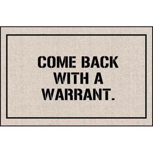 Come Back With Warrant Doormat