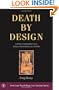 Death by Design: Capital Punishment As a Social Psychological System (American Psychology-Law Society)