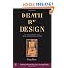 Death by Design: Capital Punishment As a Social Psychological System (American Psychology-Law Society)