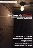 Sorrow and Blood: Christian Mission in Contexts of Suffering, Persecution, and Martyrdom