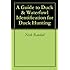 A Guide to Duck & Waterfowl Identification for Duck Hunting