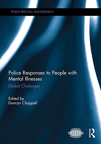 Police Responses to People with Mental Illnesses: Global Challenges (Police Practice and Research)