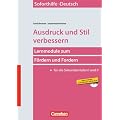 Soforthilfe - Deutsch: Ausdruck und Stil verbessern: Buch mit Kopiervorlagen auf CD-ROM